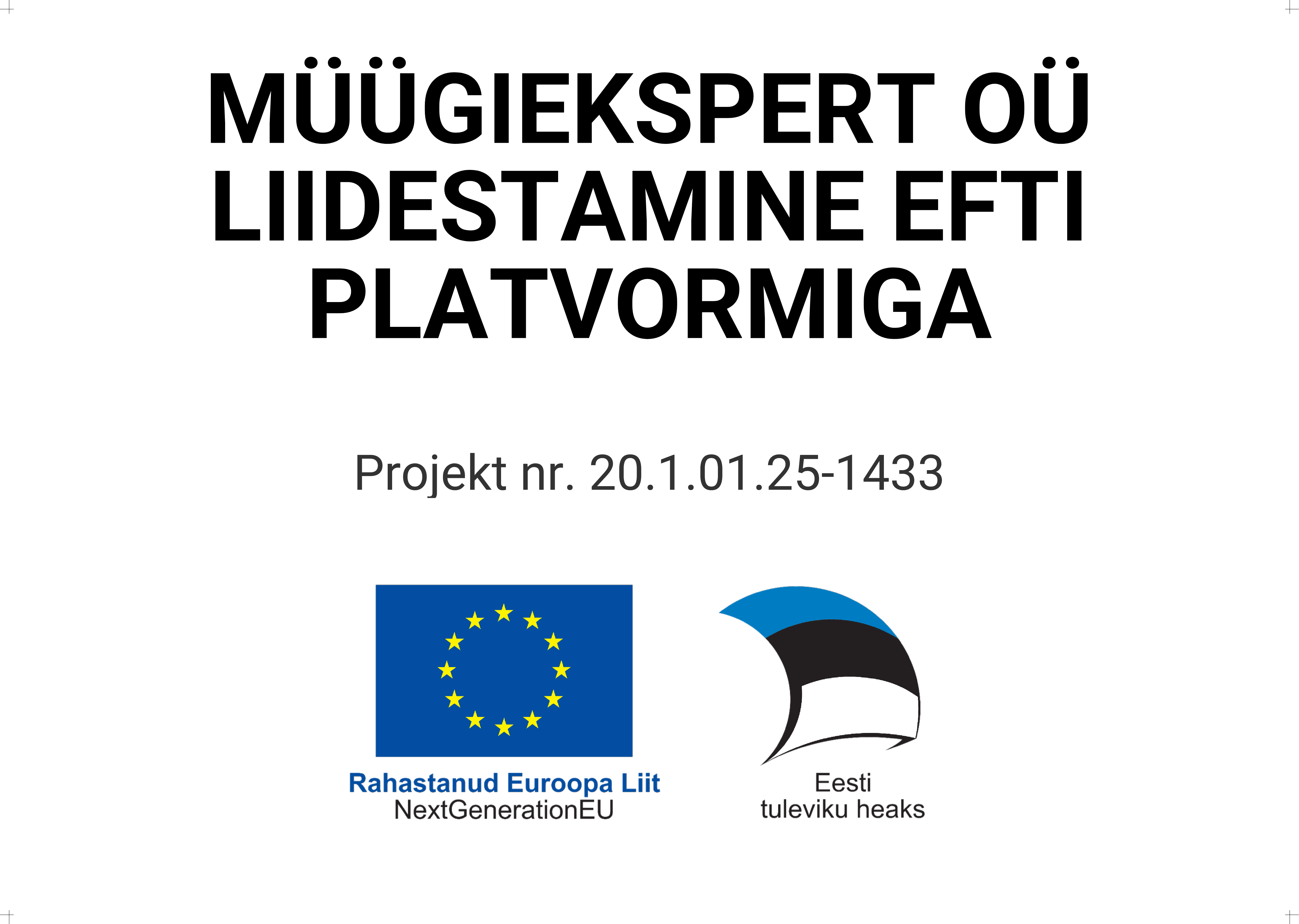 Müügiekspert OÜ liidestamine eFTI platvormiga - Projekt nr. 20.1.01.25-1433